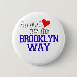 Badge Rond 5 Cm Écartez l'amour la manière de Brooklyn