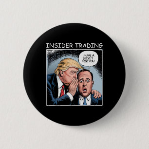 Badge Rond 5 Cm Échange d'informations privilégiées Trump - Drôle