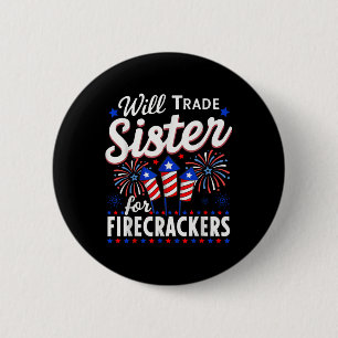 Badge Rond 5 Cm Échangerai Sœur Contre Feux d'Artifice Drôle 4 Jui