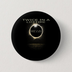 Badge Rond 5 Cm Éclipse Solaire 2024 Deux Fois Dans Éclipse Solair