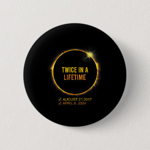 Badge Rond 5 Cm Éclipse Solaire Deux Fois Dans Un Éclip Solaire De