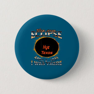 Badge Rond 5 Cm Éclipse solaire était-elle au Texas