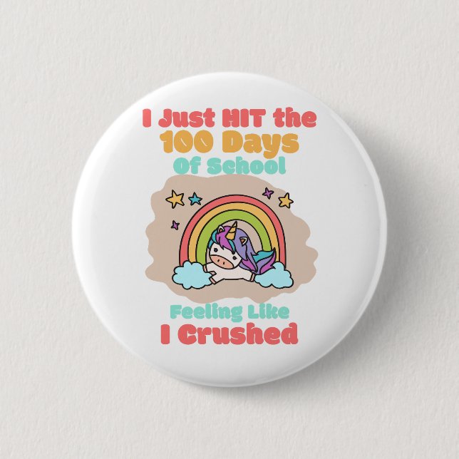 Badge Rond 5 Cm École de 100 jours, je viens de frapper et écrasé  (Devant)
