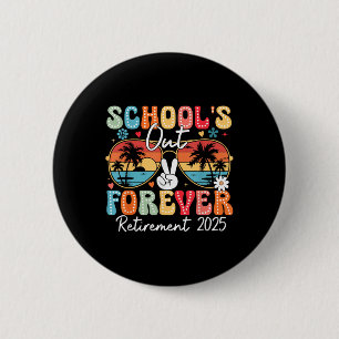 Badge Rond 5 Cm Écoles vintages à la retraite pour toujours Enseig