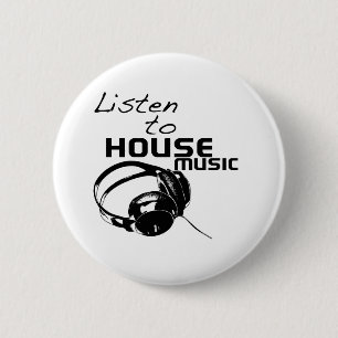 Badge Rond 5 Cm Écoutez la musique de la maison