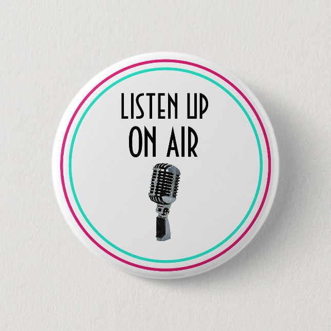 Badge Rond 5 Cm Écoutez sur l'antenne (Devant)