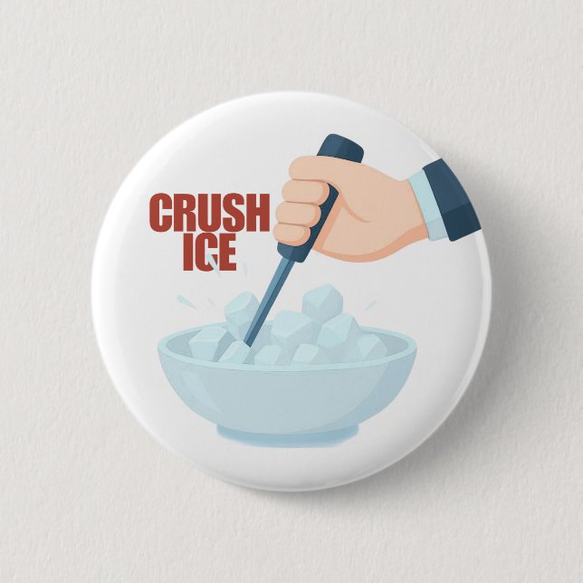 Badge Rond 5 Cm Écraser la glace (Devant)