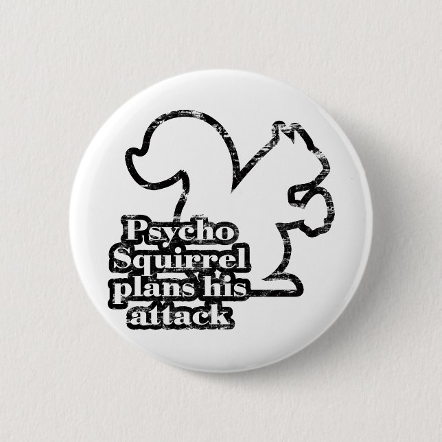 Badge Rond 5 Cm Écureuil psychopathe (Devant)