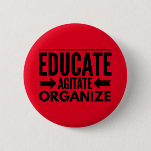 Badge Rond 5 Cm Éduquer, Agiter, Organiser