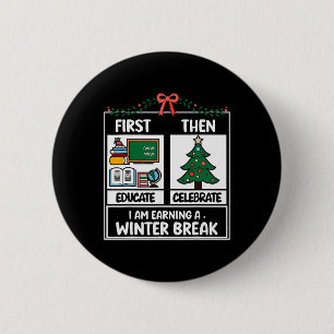Badge Rond 5 Cm Éduquez d'abord puis célébrez Noël Professeur Gagn