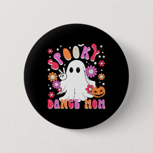 Badge Rond 5 Cm Éffrayante Danse Maman Halloween Danseuse Maman Da