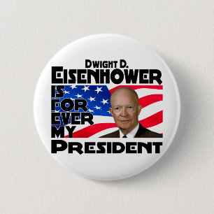Badge Rond 5 Cm Eisenhower pour toujours