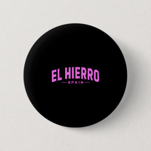Badge Rond 5 Cm El Hierro îles Canaries espagnoles Espagne Vacance