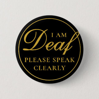 Badge Rond 5 Cm Élégant Black Gold Script Parler Clairement Sourd