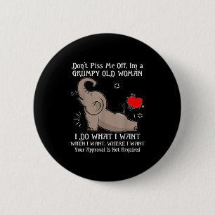 Badge Rond 5 Cm Elephant ne me désactivent pas Je suis une vieille