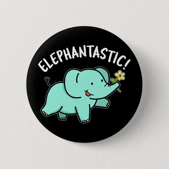 Badge Rond 5 Cm Elephantastic Funny Elephant Pun Dark BG (Devant)