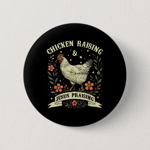 Badge Rond 5 Cm Élevage de poulet & Jésus Louant Christian Cro