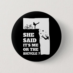 Badge Rond 5 Cm Elle a dit que c'était moi ou le vélo amusant