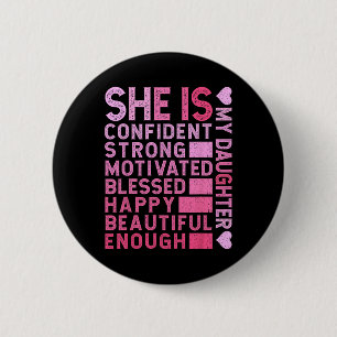 Badge Rond 5 Cm Elle est confiant forte motivée heureuse ma fille