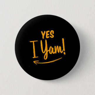 Badge Rond 5 Cm Elle est ma pomme de terre douce Je suis en train 