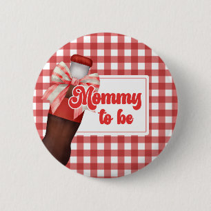 Badge Rond 5 Cm Elle est prête à faire bébé Shower Maman Bouton fu