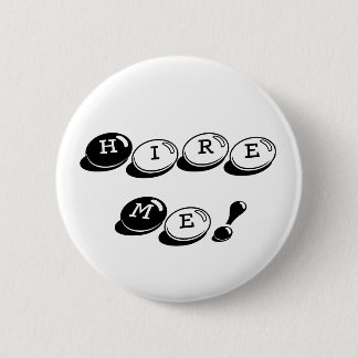 Badge Rond 5 Cm Embauchez-moi !