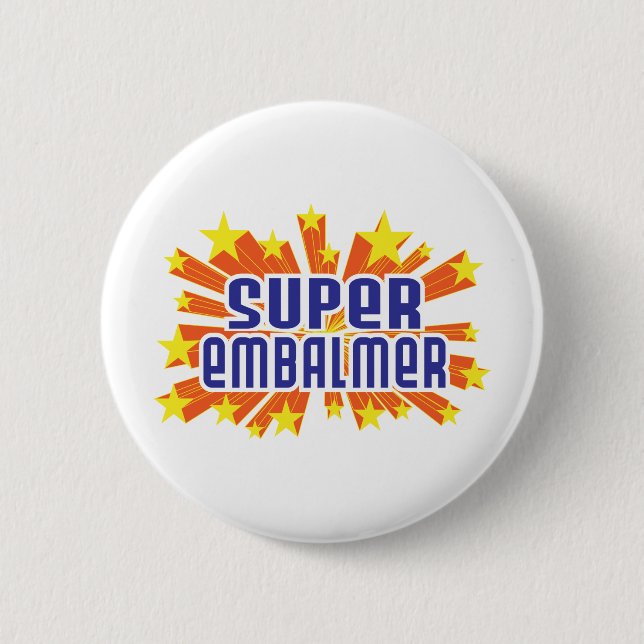 Badge Rond 5 Cm Embaumeur superbe (Devant)