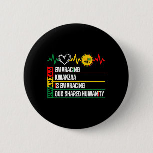 Badge Rond 5 Cm Embracer Kwanzaa Est Notre Humanité Commune Africa