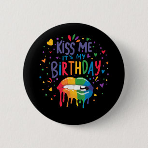 Badge Rond 5 Cm Embrasse-moi c'est mon anniversaire