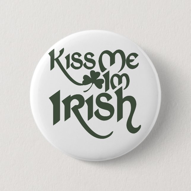 Badge Rond 5 Cm Embrasse-moi Im Irish (Devant)