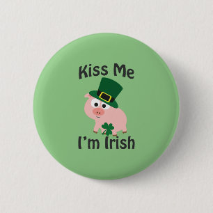 Badge Rond 5 Cm Embrasse-moi Je suis Irish Pig