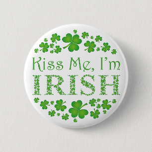 Badge Rond 5 Cm Embrasse-moi Je suis irlandais