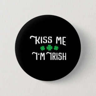 Badge Rond 5 Cm Embrasse-moi Je suis Irlandais Funny St Patrick's 