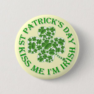 Badge Rond 5 Cm Embrasse-moi Je suis la Saint Patrick irlandaise