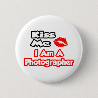 Badge Rond 5 Cm Embrasse-Moi...Je Suis Photographe