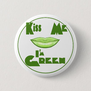 Badge Rond 5 Cm Embrasse-moi Je suis vert