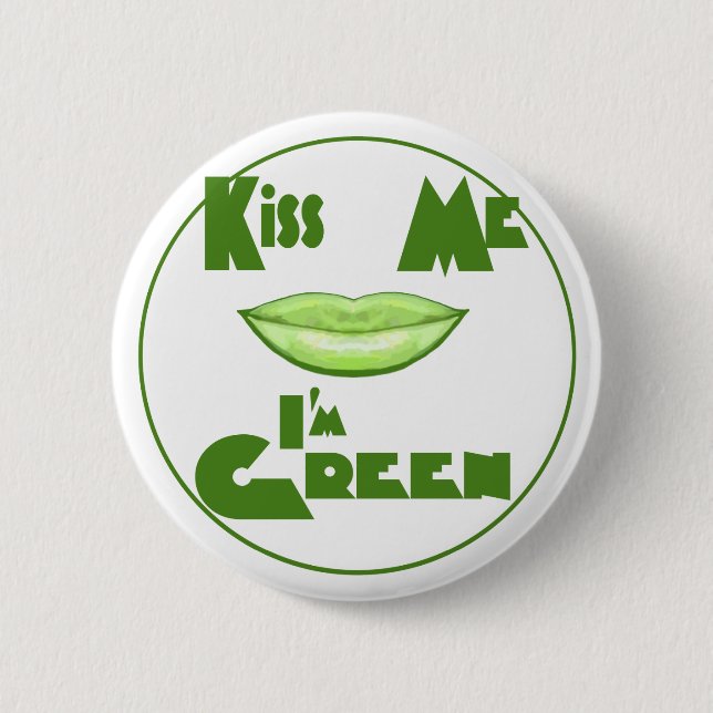 Badge Rond 5 Cm Embrasse-moi Je suis vert (Devant)