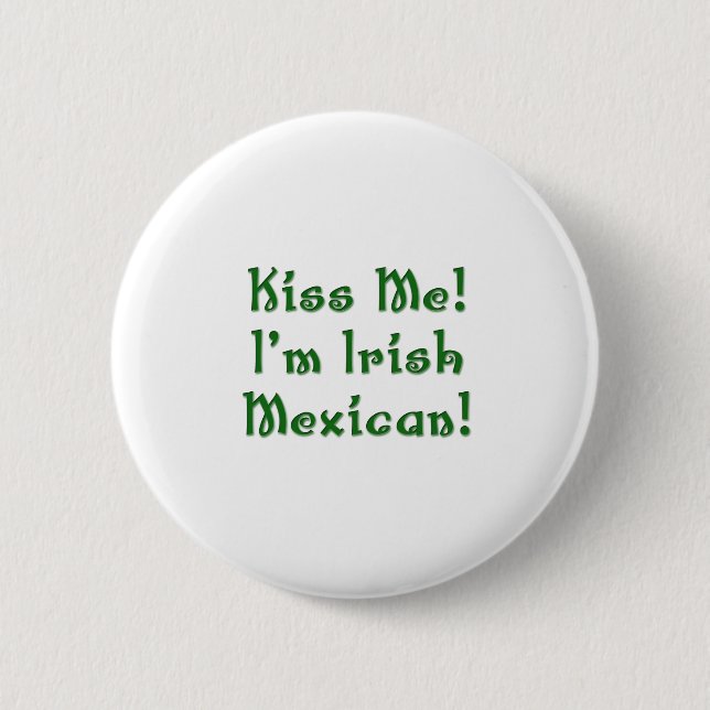 Badge Rond 5 Cm Embrassez-moi bouton mexicain irlandais (Devant)