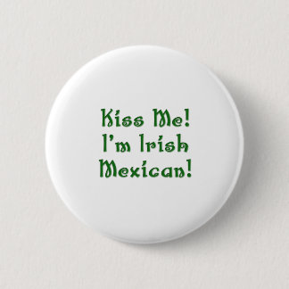Badge Rond 5 Cm Embrassez-moi bouton mexicain irlandais