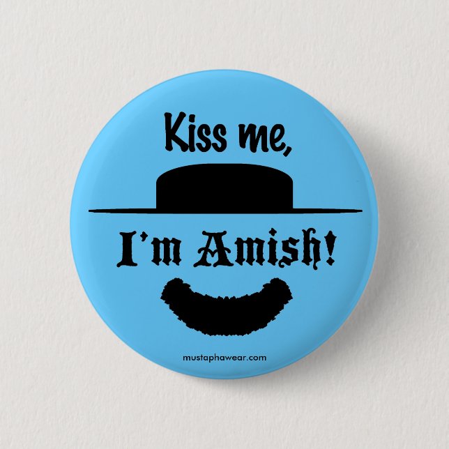 Badge Rond 5 Cm "Embrassez-moi, je suis amish ! " (Devant)