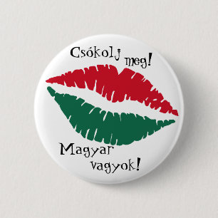 Badge Rond 5 Cm Embrassez-moi ! Je suis hongrois ! Bouton