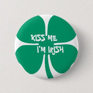 Badge Rond 5 Cm Embrassez-moi, je suis irlandais