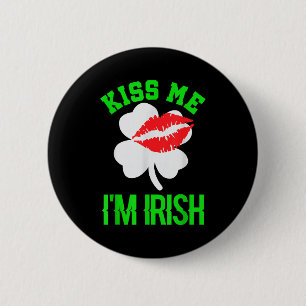 Badge Rond 5 Cm Embrassez-Moi Je Suis Irlandais St. Patrick 