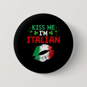 Badge Rond 5 Cm Embrassez-moi, je suis italien Saint-Patrick drôle