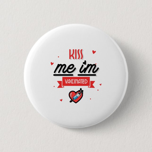 Badge Rond 5 Cm Embrassez-Moi Je Suis Vacciné (Devant)