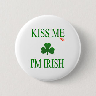 Badge Rond 5 Cm Embrassez-moi l'Irlandais Im