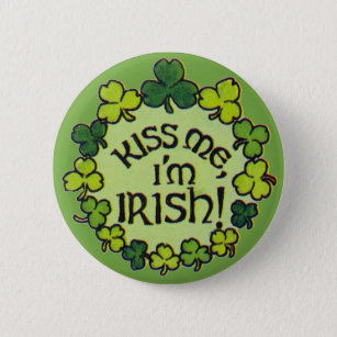 Badge Rond 5 Cm Embrassez-moi que je suis irlandais ! - Bouton