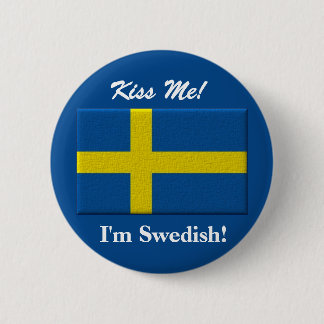 Badge Rond 5 Cm Embrassez-moi que je suis suédois