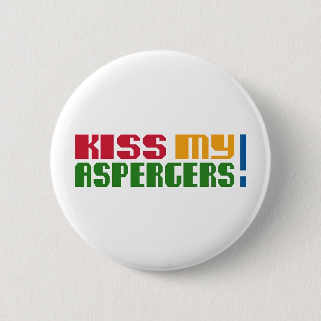 Badge Rond 5 Cm Embrassez mon Aspergers ! (Mois d'Awarness (Devant)