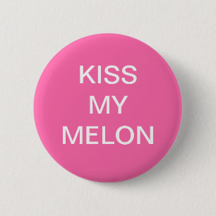 Badge Rond 5 Cm EMBRASSEZ MON bouton de cancer du sein de MELON